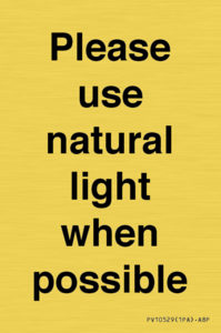 Please use natural light when possible